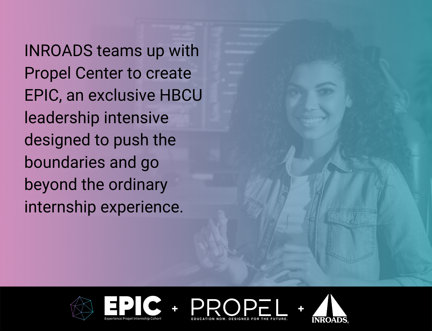 Featured image for “APPLE- AND SOUTHERN COMPANY–BACKED PROPEL CENTER COLLABORATES WITH INROADS TO LAUNCH ONE-OF-A-KIND INTERNSHIP EXPERIENCE”