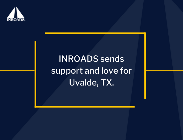 Featured image for “INROADS sends support and love to Uvalde, TX”