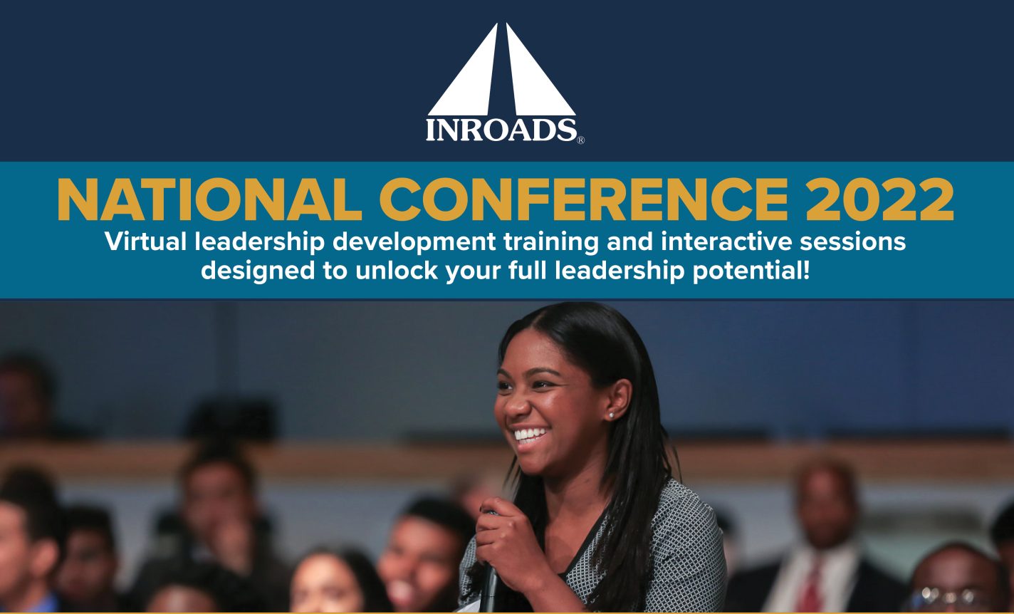 https://inroads.org/wp-content/uploads/2022/08/INROADS-l-INROADS-National-Conference_Draft-7_OP3-2-1424x862.jpg