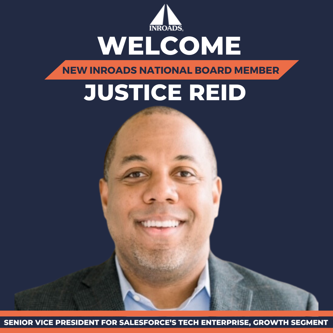 Featured image for “INROADS APPOINTS JUSTICE REID OF SALESFORCE TO THE NATIONAL BOARD OF DIRECTORS”