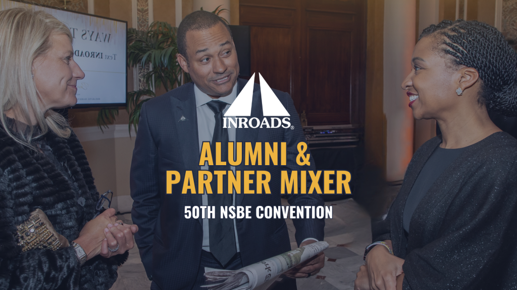 Alumni & Partner Mixer at 50th NSBE Convention INROADS